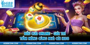 Bầu Cua Online - Giải Trí Tiềm Năng Cùng Nhà Cái HI88