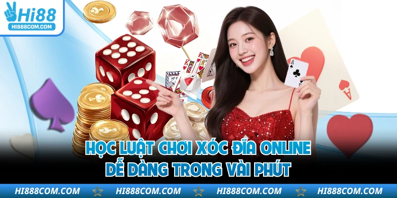 Học luật chơi xóc đĩa online dễ dàng trong vài phút